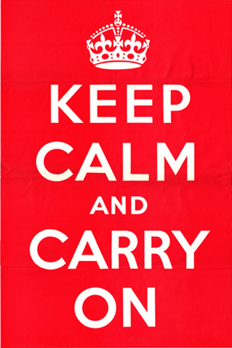 Uttrycket ”Keep calm and carry on” kommer ifrån...